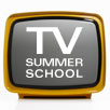 TV Summer School TV Summer School